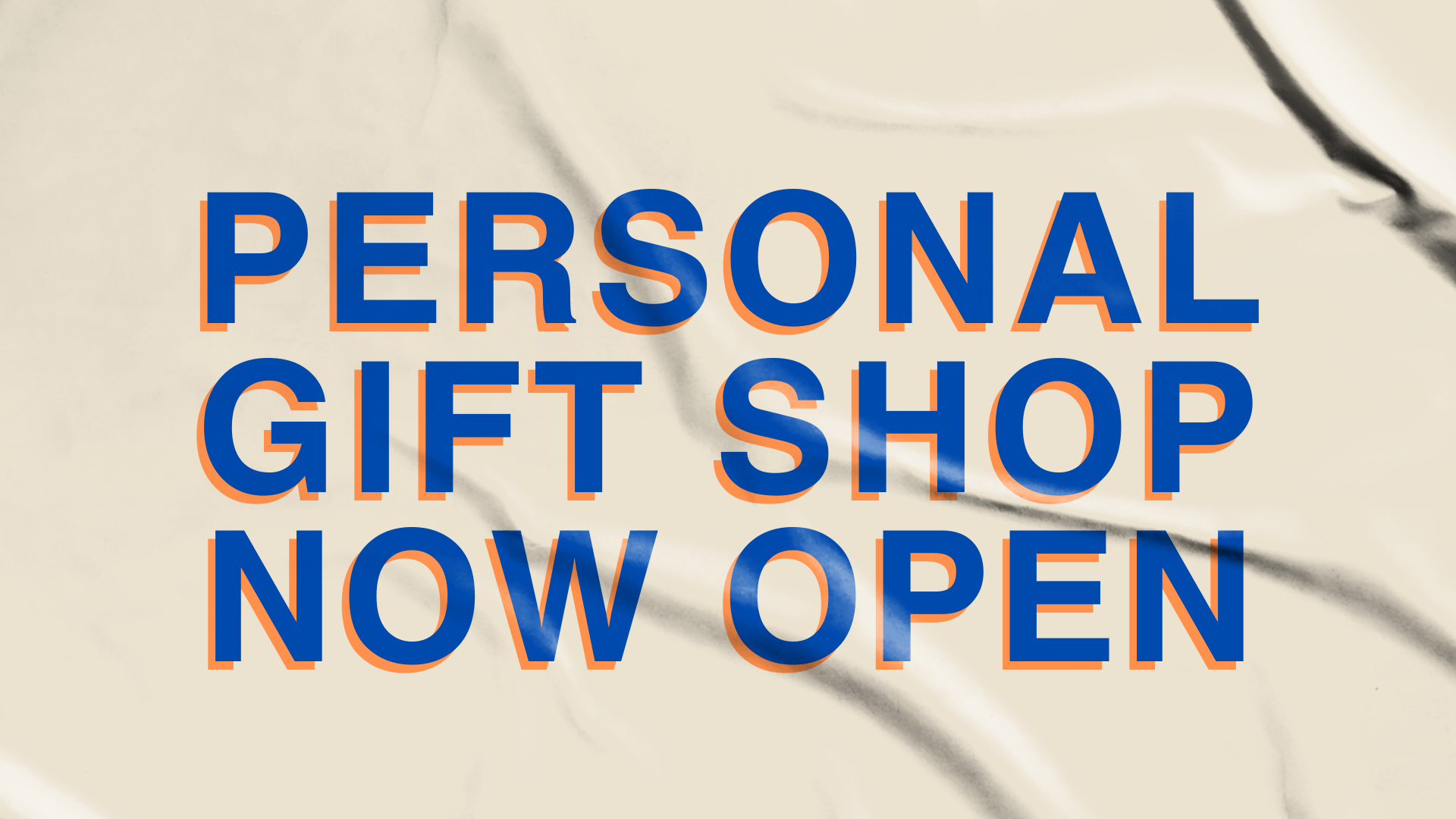 Text 'Personal Gift Shop Now Open' on a beige background